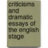 Criticisms and Dramatic Essays of the English Stage