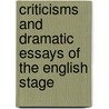 Criticisms and Dramatic Essays of the English Stage by William Carew Hazlitt