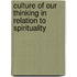 Culture Of Our Thinking In Relation To Spirituality