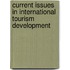 Current Issues In International Tourism Development