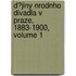 D?jiny Nrodnho Divadla V Praze, 1883-1900, Volume 1