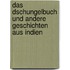 Das Dschungelbuch und andere Geschichten aus Indien
