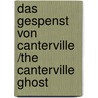 Das Gespenst von Canterville /The Canterville Ghost by Cscar Wilde
