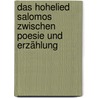 Das Hohelied Salomos zwischen Poesie und Erzählung by Stefan Fischer