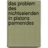 Das Problem des Nichtseienden in Platons Parmenides