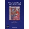 De magisto. Philosophische und antipagane Schriften by Aurelius Augustinus