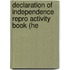 Declaration of Independence Repro Activity Book (He