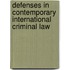 Defenses In Contemporary International Criminal Law