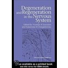 Degeneration And Regeneration In The Nervous System door Norman Saunders
