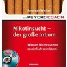 Der Psychocoach 1: Nikotinsucht - der große Irrtum by Andreas Winter