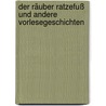 Der Räuber Ratzefuß und andere Vorlesegeschichten door Ulrike Sauerhöfer