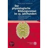 Der physiologische Bildungsroman im 19. Jahrhundert door Anne-Julia Zwierlein