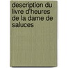Description Du Livre D'Heures de La Dame de Saluces door Antoine Bachelin-Deflorenne