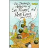 Desperate Adventures Of Sir Rupert And Rosie Gusset by Jeremy Strong