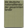 Die Deutsche Nationalliteratur Der Gesammten Lander door Joseph Georg Toscano del Banner