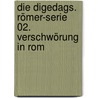 Die Digedags. Römer-Serie 02. Verschwörung in Rom by Hannes Hegen