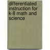 Differentiated Instruction for K-8 Math and Science by Mary Hamm