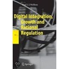 Digital Integration, Growth And Rational Regulation door Paul J.J. Welfens