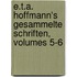 E.T.A. Hoffmann's Gesammelte Schriften, Volumes 5-6