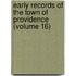 Early Records of the Town of Providence (Volume 16)