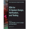 Eda For Ic System Design, Verification, And Testing door Luciano Lavagno