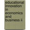 Educational Innovation In Economics And Business Ii door Onbekend
