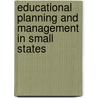 Educational Planning And Management In Small States door Godfrey Baldacchino