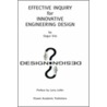 Effective Inquiry for Innovative Engineering Design door Ozgur Eris