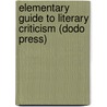 Elementary Guide To Literary Criticism (Dodo Press) door Franklin Verzelius Newton Painter