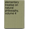 Elementary Treatise on Natural Philosophy, Volume 4 door Augustin Privat-Deschanel