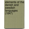 Elements Of The Danish And Swedish Languages (1847) door John Gierlow