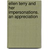 Ellen Terry and Her Impersonations. an Appreciation door Charles Hiatt
