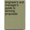 Engineer's And Manager's Guide To Winning Proposals door Donald V. Helgeson