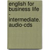 English For Business Life - Intermediate. Audio-cds door Onbekend