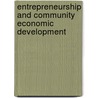 Entrepreneurship And Community Economic Development door Monica Diochon