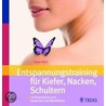 Entspannungstraining für Kiefer, Nacken, Schultern door Heike Höfler