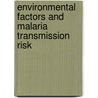 Environmental Factors And Malaria Transmission Risk door Yazoume Ye