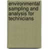 Environmental Sampling and Analysis for Technicians door Maria Csuros