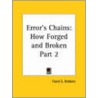 Error's Chains: How Forged And Broken Vol. 2 (1883) door Frank S. Dobbins