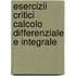 Esercizii Critici Calcolo Differenziale E Integrale