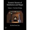 Esoteric Secrets Of Meditation And Magic - Volume 2 door Paul Foster Case