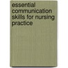 Essential Communication Skills For Nursing Practice door Philippa Sully