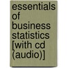 Essentials Of Business Statistics [with Cd (audio)] door J. Burdeane Orris