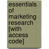 Essentials of Marketing Research [With Access Code] by William G. Zikmund