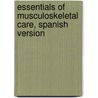 Essentials of Musculoskeletal Care, Spanish Version door Walter B. Greene