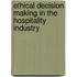 Ethical Decision Making In The Hospitality Industry