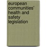 European Communities' Health and Safety Legislation by Spon