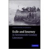 Exile And Journey In Seventeenth-Century Literature door D'Addario