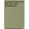 Explication Des Livres Des Reis Et Des Paralipomnes door Joseph Vincent Bidel D'Asfeld