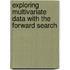 Exploring Multivariate Data with the Forward Search